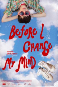 Trước Khi Tôi Thay Đổi Suy Nghĩ – Before I Change My Mind